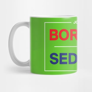 borders on sedition Mug